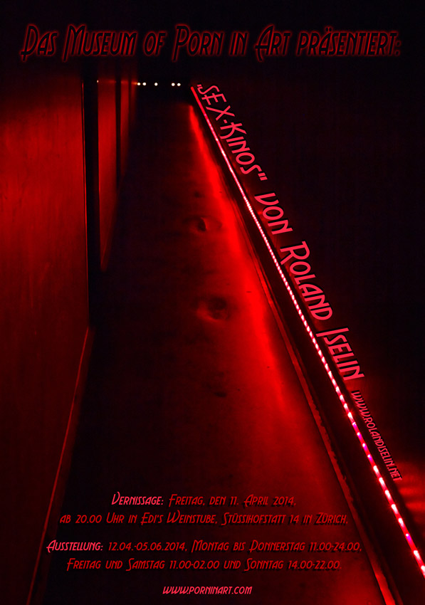 “SEX-Kinos” eine Ausstellung von Roland Iselin