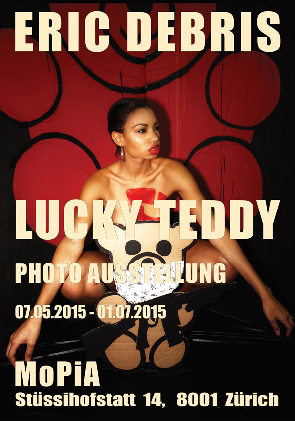 "Lucky Teddy" eine Ausstellung von Eric Débris