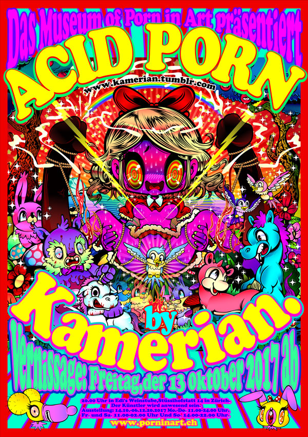 „Acid Porn“ eine Ausstellung von  KAMERIAN