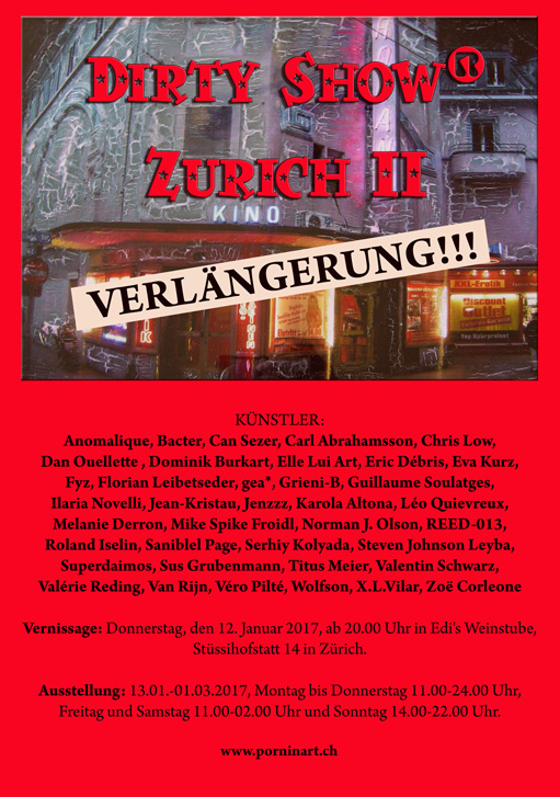Das Museum of Porn in Art präsentiert:  “Dirty Show® Zürich II” - Verlängerung!!!